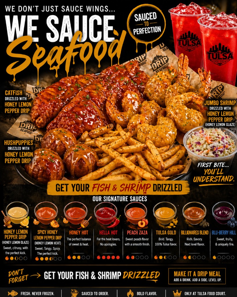 We Sauce Seafood — catfish, shrimp, and hushpuppies drizzled with Honey Lemon Pepper Drip and signature Tulsa Food Court sauces