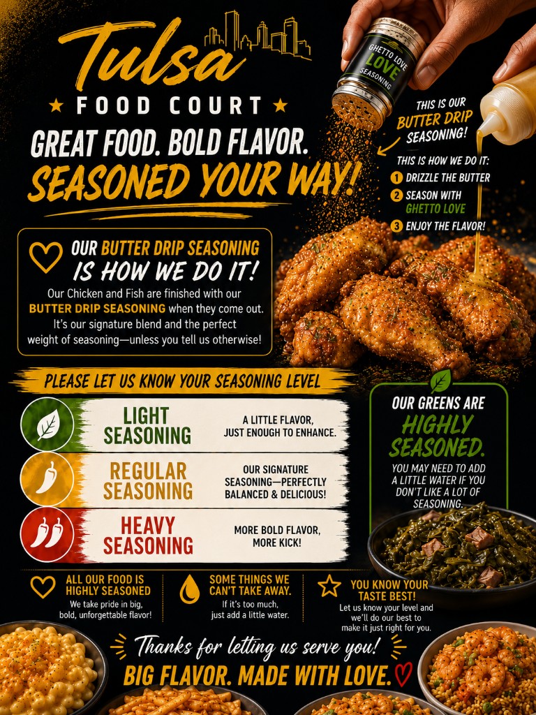 Tulsa Food Court seasoning levels — light, regular, and heavy. Butter drip seasoning on chicken and fish.